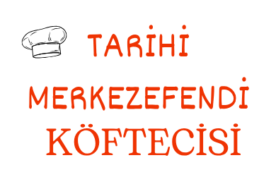 tarihi merkezefendi köftecisi